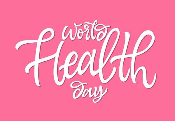 Dia Mundial da Saúde - vetor desenhado à mão caneta escova lettering — Vetor de Stock