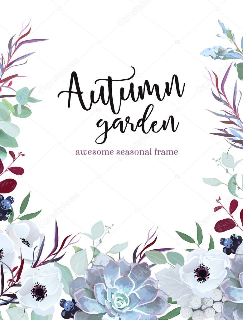 Autumn plants vector design frame arranged from anemone, eucalyp