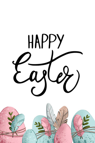 Digital illustration of a cute colored eggs and ink with the inscription happy easter handwritten. Print for cards, banners, invitations, fabrics, wrapping paper, web design.
