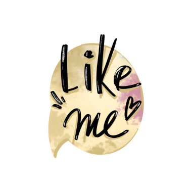 Dijital sanat trend el yazıları, tıpkı benim gibi sarı bulutlu bir mesaj balonunda kalbi olan. Çıkartmalar, kartlar, afişler, sosyal ağlar, bloglar, web tasarımı, kağıt ve paketleme için yazdır.