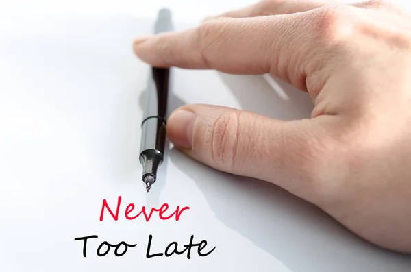 Never too late text concept — Stock Photo, Image