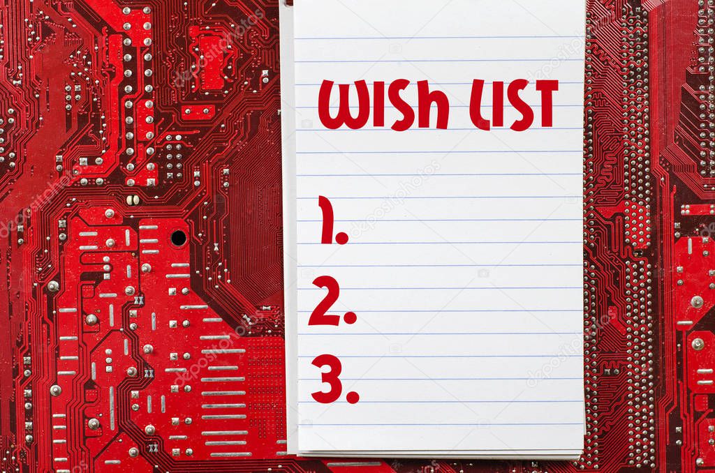 Red old dirty computer circuit board and wish list text concept