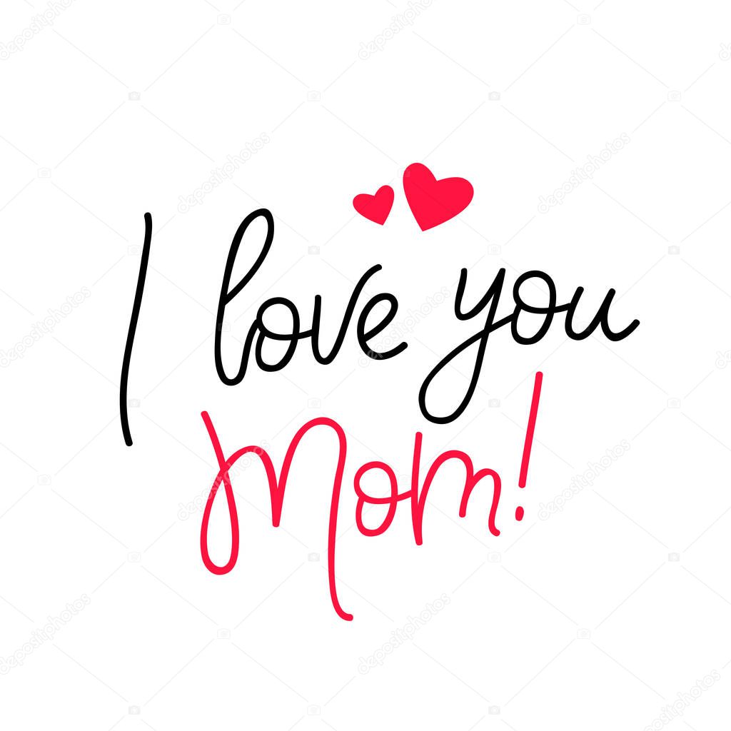 I love you, Mom. Calligraphy