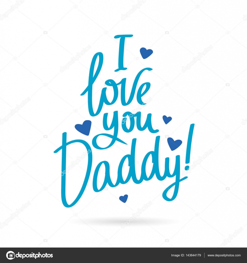 I Love You Daddy Vector Image By C Chekat Vector Stock I Love You Daddy Vector Image By C Chekat Vector Stock