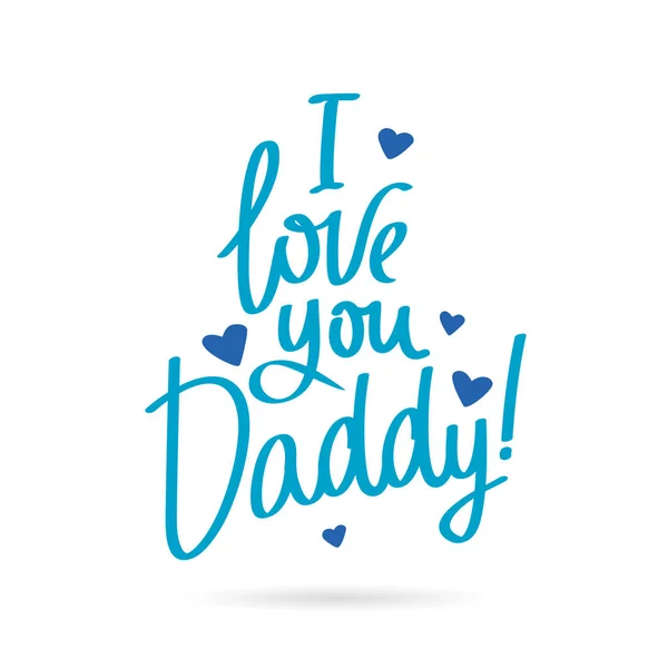 I love you Daddy — Stock Vector