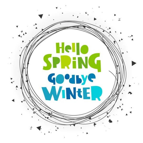Hello spring. Good bye winter — Stock Vector