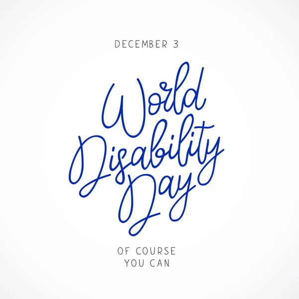 Giornata mondiale della disabilità. Calligrafia e lettering — Vettoriale Stock