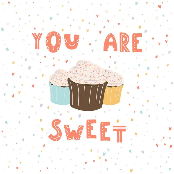 Eres muy dulce. Letras dibujadas a mano con cupcake — Archivo Imágenes Vectoriales