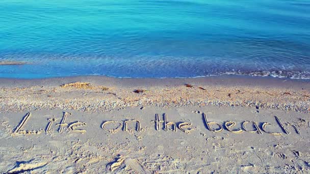 Vita Sul Concetto Spiaggia Iscrizione Una Sabbia Spiaggia Con Onda — Video Stock