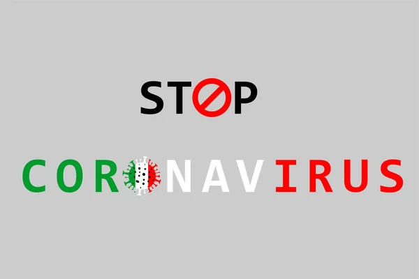 İtalya 'da koronavirüsü durdurun. İtalya 'da Coronavirus. Coronavirus tehlikesi. Roman Coronavirüs (2019-nCoV), Metin - Coronavirüs 'ü durdurun.
