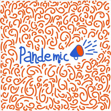 El çizimi bir çember çizimi Lettereng. Hoparlörlü pandemik ve illüstrasyon. Çizim tarzında vektör düz çizim. Dünyadaki küresel olayları yansıtan etiketler.