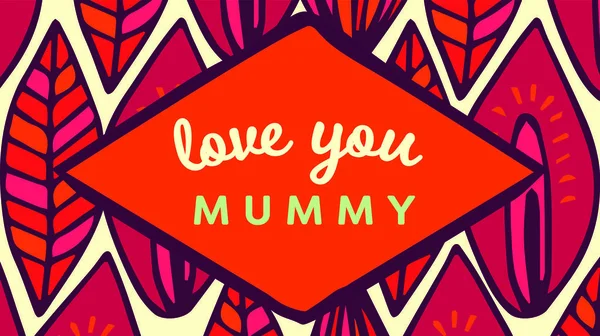 Muttertagskarte mit Liebe dich Mama Nachricht — Stockvektor
