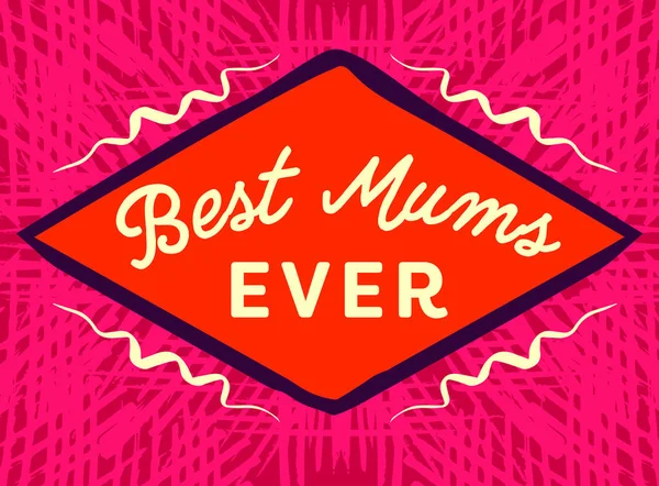 Muttertagskarte mit der besten Mama aller Zeiten — Stockvektor