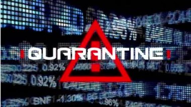 Borsa görüntüsünün üzerindeki kırmızı uyarı levhasında karantina kelimesi animasyonu, veri kaydı. 