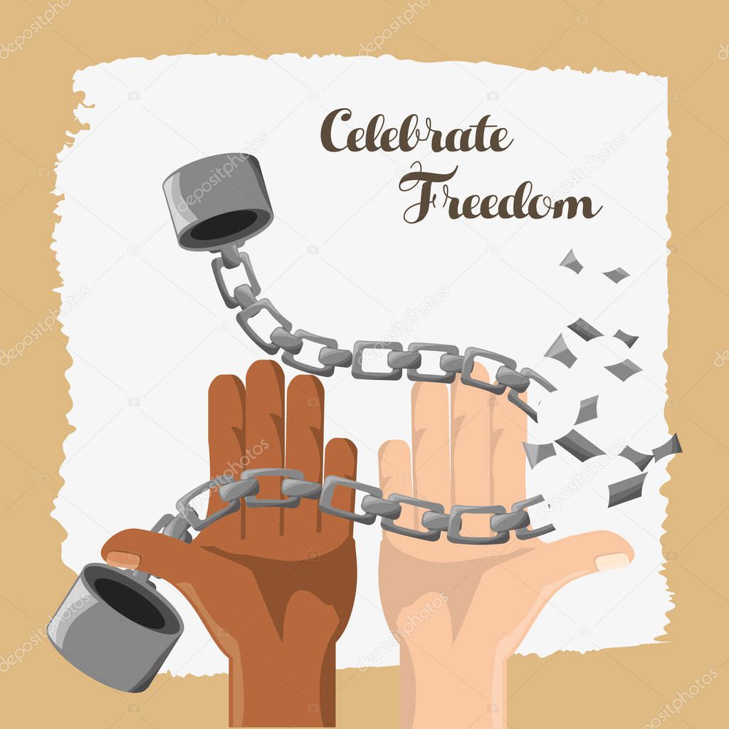 hands broken of chain to celebrate freedom day