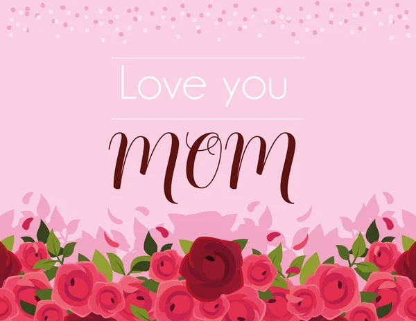 Beautiful greeting card with label love you mom — Stock Vector