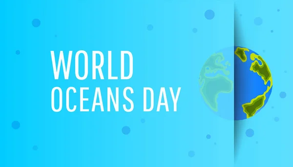 Día Mundial Los Océanos Planeta Tierra Globo Terráqueo Con Océanos — Vector de stock