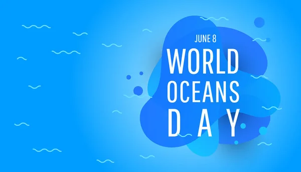 Día Mundial Los Océanos Fluido Líquido Fondo Texto — Vector de stock