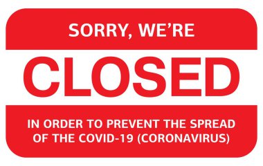 Bilgi uyarı işareti. Üzgünüm, mühürlendik. Halka açık yerlerde karantina önlemleri. Kısıtlama ve tedbir Coronavirus News covid-19. Web, baskı, afiş, el ilanı ve illüstrasyon için grafik vektörü. Duyuru kapanıyor.