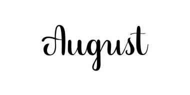 Ağustos. Beyaz arka planda el yazısıyla yazılmış bir ay ismi. Siyah yazıtlı vektör metin ögesi. Modern fırça kaligrafi biçimi