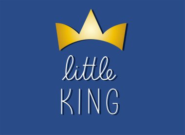 Küçük kral. Mavi arka planda altın kaplamalı el yazısıyla yazılmış bir yazı. Beyaz yazıtlı vektör metin ögesi. Modern kaligrafi biçimi