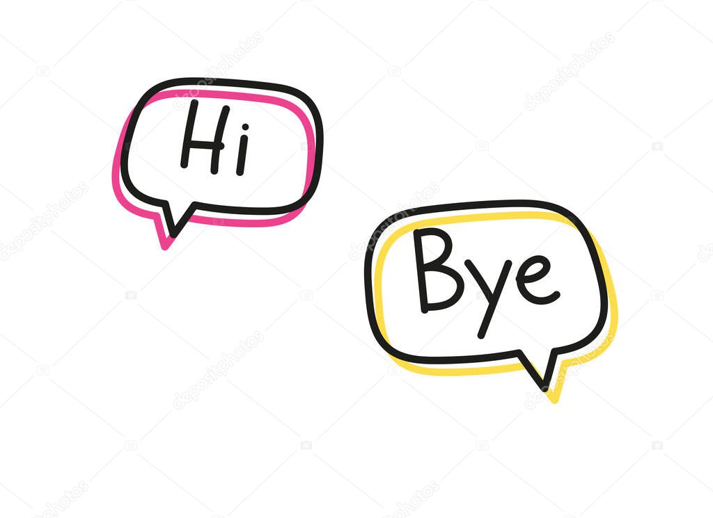 Handwritten lettering illustration Hi Bye. Modern marker style. Vector greeting and goodbye phrases inscribed in neon bubbles. Imitation of conversation