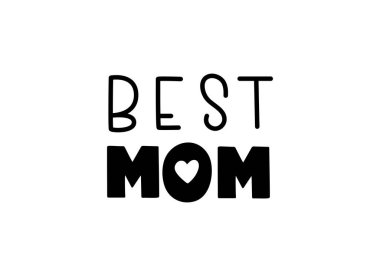 En iyi anne. Modern tarzda el yazısıyla yazılmış harfler. Siyah vektör ifadesi beyaz arkaplanda izole edildi. 