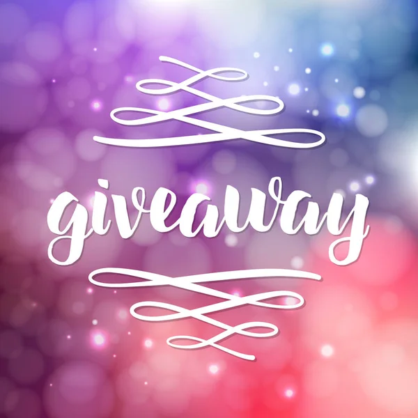 Giveaway belettering voor promotie in de sociale media met sierletters op vector wazig achtergrond. Gratis Geschenkenloterij, win een freebies — Stockvector