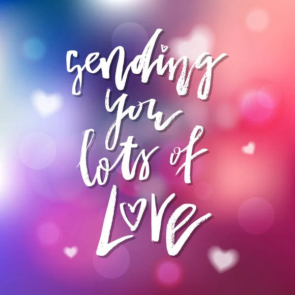 Sending You Lots Of Love - Каллиграфия для приглашения, приветствия — стоковый вектор