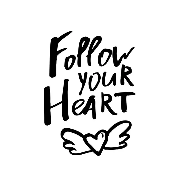 Follow Your Heart - Happy Valentines day card with calligraphy t — Stock Vector