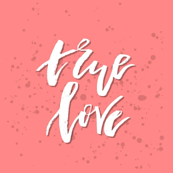 True Love - Inspirational Valentines Day romantic handwritten qu — стоковый вектор