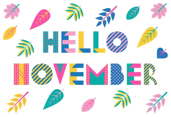 Hello November. Trendy geometric font in memphis style of 80s-90s. Vector background with colorful autumn leaves isolated on a white background — Stock Vector