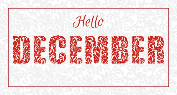 Hallo December. Decoratieve lettertype gemaakt van swirls en bloemen elemen — Stockvector