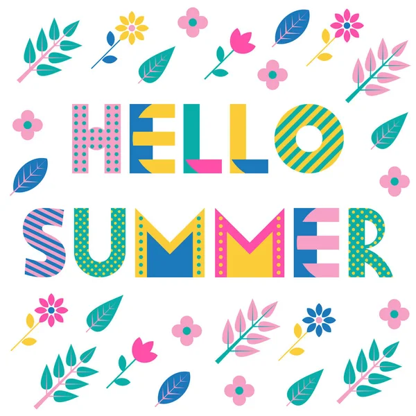 Hello Summer. Trendy geometric font. Text, foliage and flowers isolated on a white background. Memphis style of 80s-90s. — Stock Vector