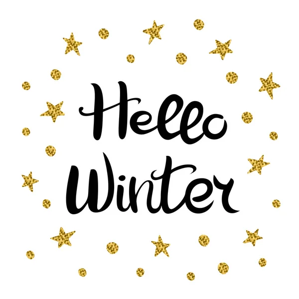 Hello Winter. Lettering. Hand drawn Inscription. Black inscription, golden stars and circles isolated on white background — Stock Vector