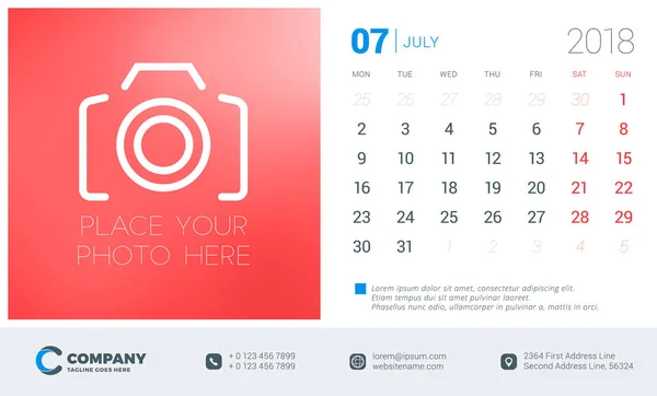 July 2018. Desk calendar design template with place for photo. Week starts on Monday. Vector Illustration — Stock Vector