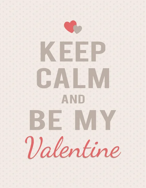 "Håll lugnet och vara min Valentine "bokstäver på polka dot bakgrund. Text och hjärtan. — Stock vektor