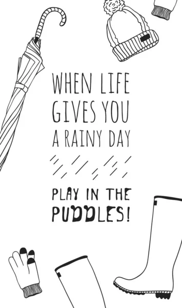 Funny Quote Weather Life Gives You Rainy Day Play Puddles — Stock Vector