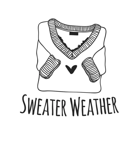 Funny Quote Sweater Weather Hand Drawn Illustration Sweater Text Creative — Stock Vector