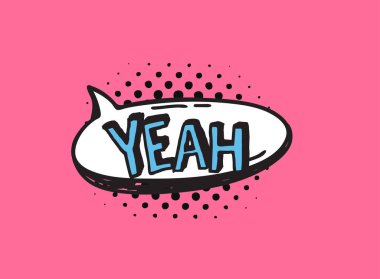 Pembe arkaplan ve yarım ton yazılı el çizimi konuşma balonu. Vektör pop sanat objesi ve kelime evet. Pencere ya da çizgi roman için karalama ögesi