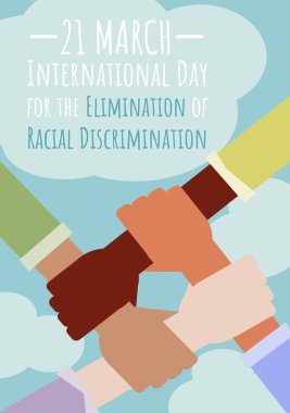 21 March, International Day for the Elimination of Racial Discrimination. Vector flat illustration stops racism. Hands with different skin tone. Cooperation of different races. clipart