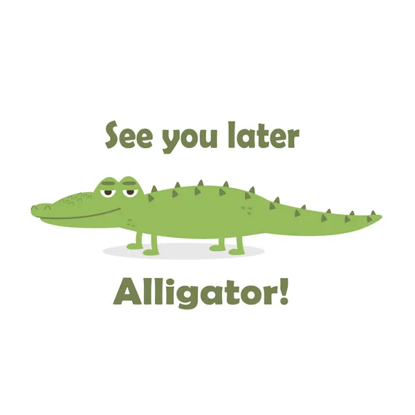 See You Later Alligator Vector Illustration On White Isolated Background Stock Images Page Everypixel