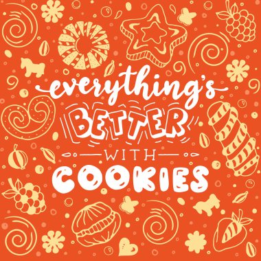 Kurabiyelerle her şey daha iyi. Komik harf alıntısı. Kart, poster, afiş, tişört veya ambalaj tasarımı için el çizimi metin.