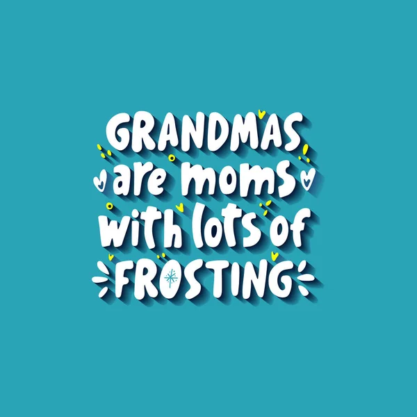 Grandmas Moms Lots Frosting Modern Lettering Quote Grandmother Blue Background — Stock Vector