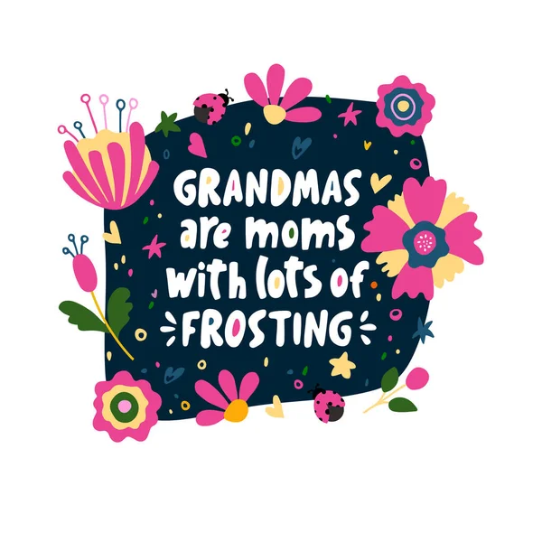 Grandmas Moms Lots Frosting Vector Lettering Quote Grandmother Hand Drawn — Stock Vector