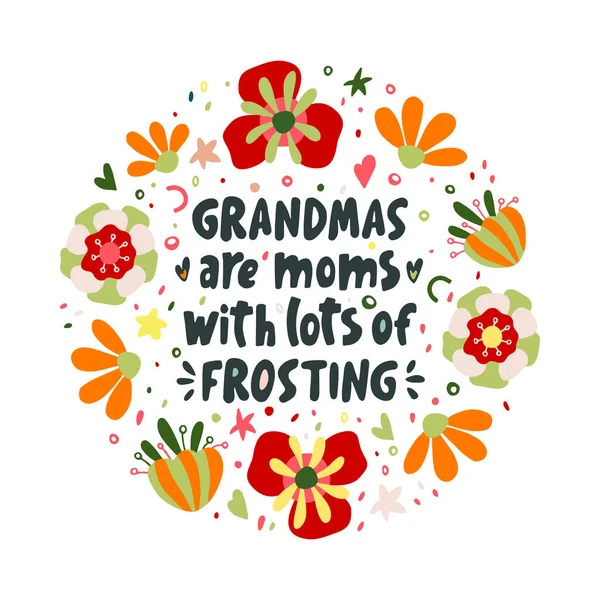Büyükanneler Çok Şekerli Annelerdir Büyükannenle Ilgili Bir Alıntı Parlak Çiçek — Stok Vektör