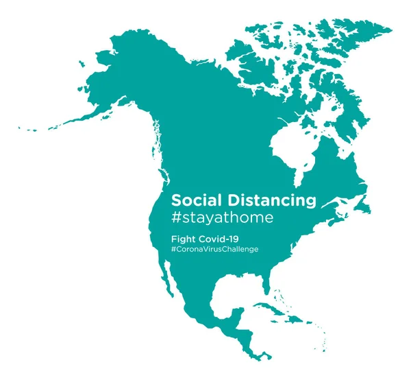 Mappa Del Continente Nordamericano Con Tag Social Distancing Stayathome — Vettoriale Stock