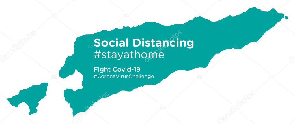 East Timor map with Social Distancing #stayathome tag
