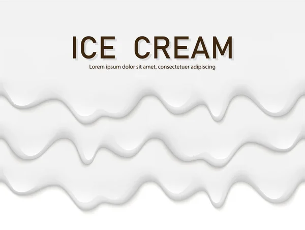 乳脂液体 酸奶脂 冰淇淋或牛奶融化和流动 白色奶油滴 简单的卡通设计 漂亮的背景横幅或海报模板 现实的病媒说明 — 图库矢量图片