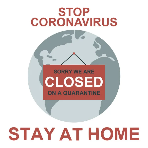 Beyaz zemin üzerinde asılı işaret levhası ve metin vektör çizimi olan dünya haritası küresi. Koronavirüs yüzünden karantinaya alındı. Coronavirus 'u durdurun. Evde kalın. COVID-19 